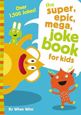 Super, Epic, Mega Joke Book for Kids